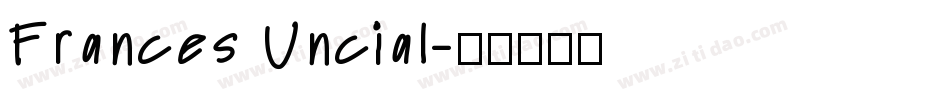 Frances Uncial字体转换